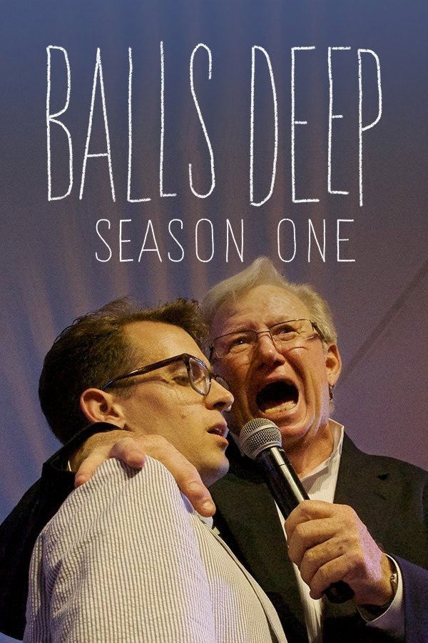 Balls Deep - Season 1 [511995] (A1767332874) [[Shows]] --Plex--